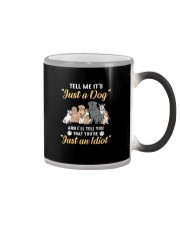 You're Just An Idiot Color Changing Mug tile