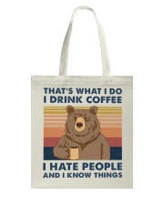 That's What I Do I Drink Coffee I Hate People Tote Bag tile
