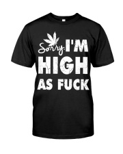 Sorry I'm High As Fuck Premium Fit Mens Tee tile