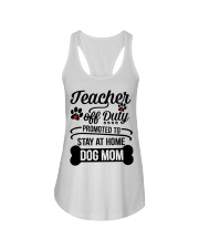 Teacher Off Duty Promoted To Stay At Home Dog Mom Ladies Flowy Tank tile