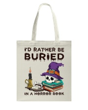 I'd Rather Be Buried In A Horror Book Tote Bag tile