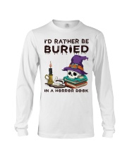 I'd Rather Be Buried In A Horror Book Long Sleeve Tee tile