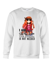 I Am Who I Am Your Approval Is Not Needed Crewneck Sweatshirt tile