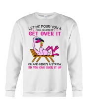 Let Me Pour You A Tall Glass Of Get It Over Crewneck Sweatshirt tile