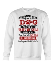 Assuming It Is Just A Dog Crewneck Sweatshirt tile