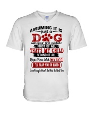 Assuming It Is Just A Dog V-Neck T-Shirt tile