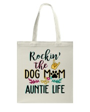 Rockin The Dog Mom And Auntie Life Tote Bag tile