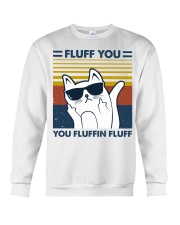 Fluff You You Fluffin Fluff Crewneck Sweatshirt tile