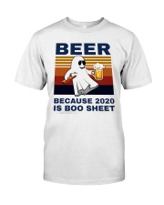 Beer Because 2020 Is Boo Sheet Classic T-Shirt front
