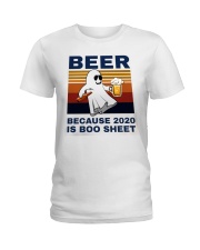 Beer Because 2020 Is Boo Sheet Ladies T-Shirt tile