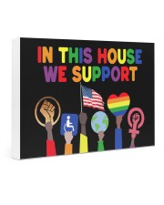 LGBT In this house we support yard sign 24x16 Gallery Wrapped Canvas Prints thumbnail