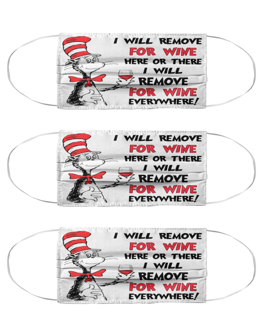 Dr Seuss I will remove for wine here or there Cloth Face Mask - 3 Pack