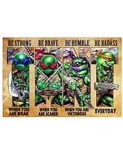TMNT be strong be brave be humble be badass poster 24x16 Poster front