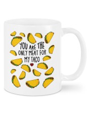 Mug You are the only meat for my taco Mug front