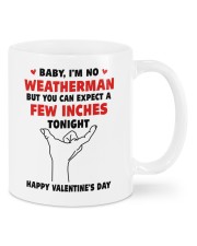 Baby I'm no weatherman can expect a few inches mug Mug front
