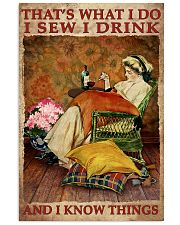 That's what I do I sew I drink and I thing poster 11x17 Poster front