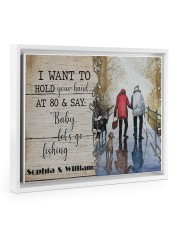 Fishing I want to hold your hand poster 14x11 White Floating Framed Canvas Prints thumbnail