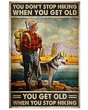 You don't stop hiking when you get old poster 11x17 Poster front
