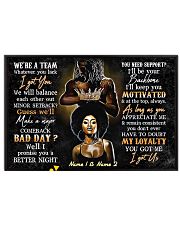 We're a team whatever you lack I got you poster 24x16 Poster front