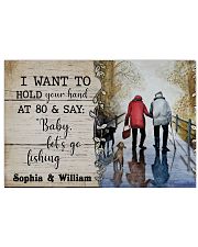 Fishing I want to hold your hand at 80 poster 24x16 Poster front