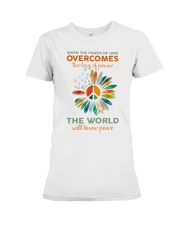 When the power of love overcomes shirt Premium Fit Ladies Tee tile