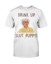 Drink up slut puppy Shirt Classic T-Shirt tile