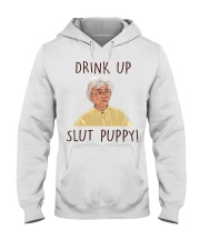 Drink up slut puppy Shirt Hooded Sweatshirt tile