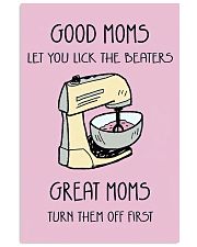 Good moms let you lick the beaters poster 11x17 Poster front