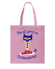 Its all good in kindergarten Tote Bag tile