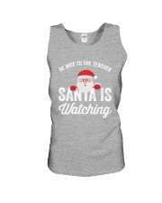 Christmas - BE NICE TO THE SANTA IS WATCHING Unisex Tank tile