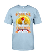 You cant scare Me Im a retired Teacher Classic T-Shirt tile