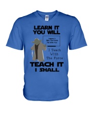 LEARN IT YOU WILL TEACH IT I SHALL V-Neck T-Shirt tile