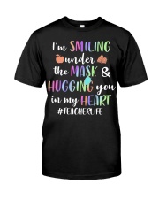 IM SMILING - TEACHER LIFE LI01D Classic T-Shirt front
