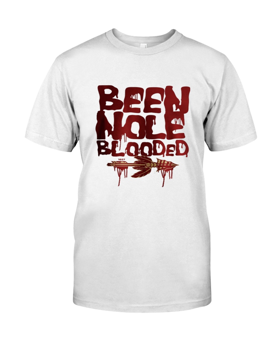 BEEN NOLE BLOODED Classic T-Shirt