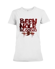 BEEN NOLE BLOODED Premium Fit Ladies Tee thumbnail