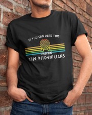 if you can read this thank the phoenicians Classic T-Shirt apparel-classic-tshirt-lifestyle-26