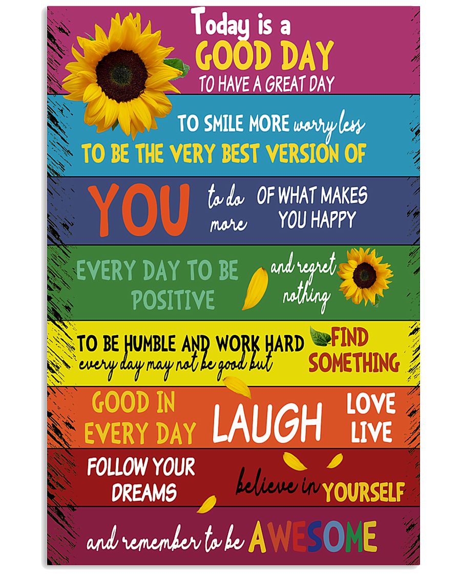 Today is a good day 11x17 Poster