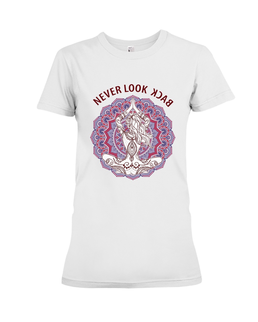 Never look back Premium Fit Ladies Tee