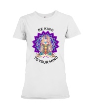 Be kind to your mind Premium Fit Ladies Tee thumbnail