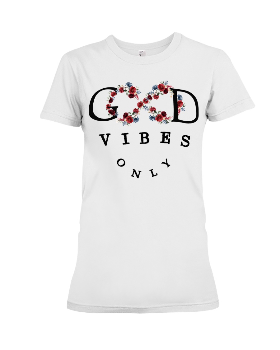 Good vibes only Premium Fit Ladies Tee