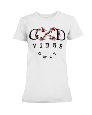 Good vibes only Premium Fit Ladies Tee front