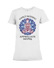 Expect Nothing Appreciate Everything Premium Fit Ladies Tee thumbnail