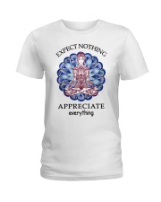 Expect Nothing Appreciate Everything Ladies T-Shirt front