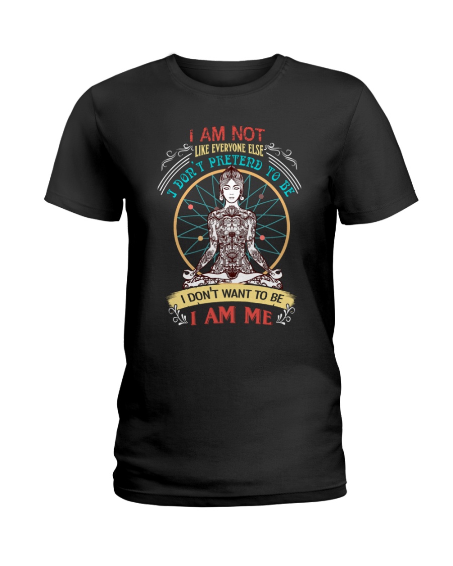 I am not like everyone else Ladies T-Shirt