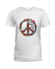 May peace bloom in your life Ladies T-Shirt front
