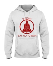 Buddha say no to war Hooded Sweatshirt thumbnail