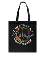 Every little thing is gonna be alright Tote Bag thumbnail