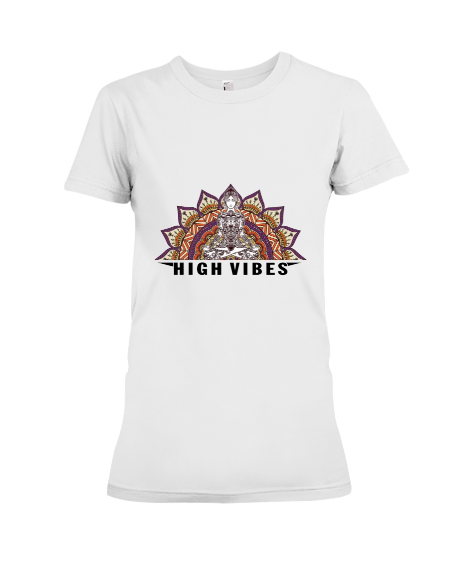 High vibes Premium Fit Ladies Tee