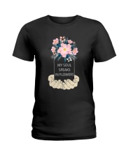 My soul speaks in flowers Ladies T-Shirt front