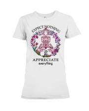 Expect Nothing Appreciate Everything Premium Fit Ladies Tee thumbnail